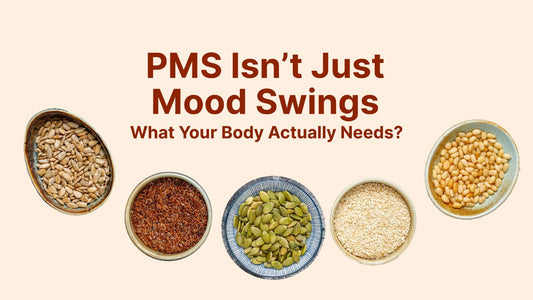 PMS Isn’t Just Mood Swings - What Your Body Actually Needs