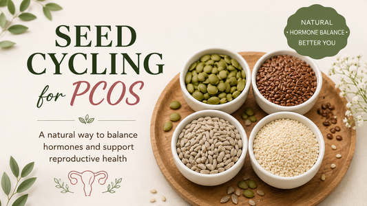 Seed Cycling for PCOS
